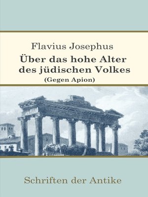 cover image of Über das hohe Alter des jüdischen Volkes (Gegen Apion)